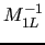 $M_{1L}^{-1}$