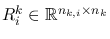 $R_i^k \in \mathbb{R}^{n_{k,i} \times n_k}$