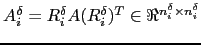 $A_i^\delta=R_i^\delta A (R_i^\delta)^T \in
\Re^{n_i^\delta \times n_i^\delta}$