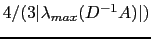 $4/(3\vert\lambda_{max}(D^{-1}A)\vert)$