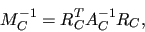 \begin{displaymath}
M_{C}^{-1}= R_C^T A_C^{-1} R_C,
\end{displaymath}