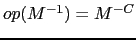 $op(M^{-1}) = M^{-C}$