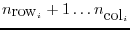 $n_{\hbox{row}_i}+1\dots n_{\hbox{col}_i}$