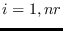 $i=1,nr$