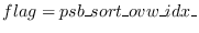 $flag = psb\_sort\_ovw\_idx\_$