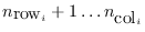 $n_{\hbox{row}_i}+1\dots n_{\hbox{col}_i}$