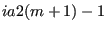 $ia2(m+1)-1$