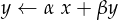 y ← α x+ βy